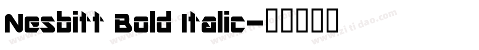 Nesbitt Bold Italic字体转换